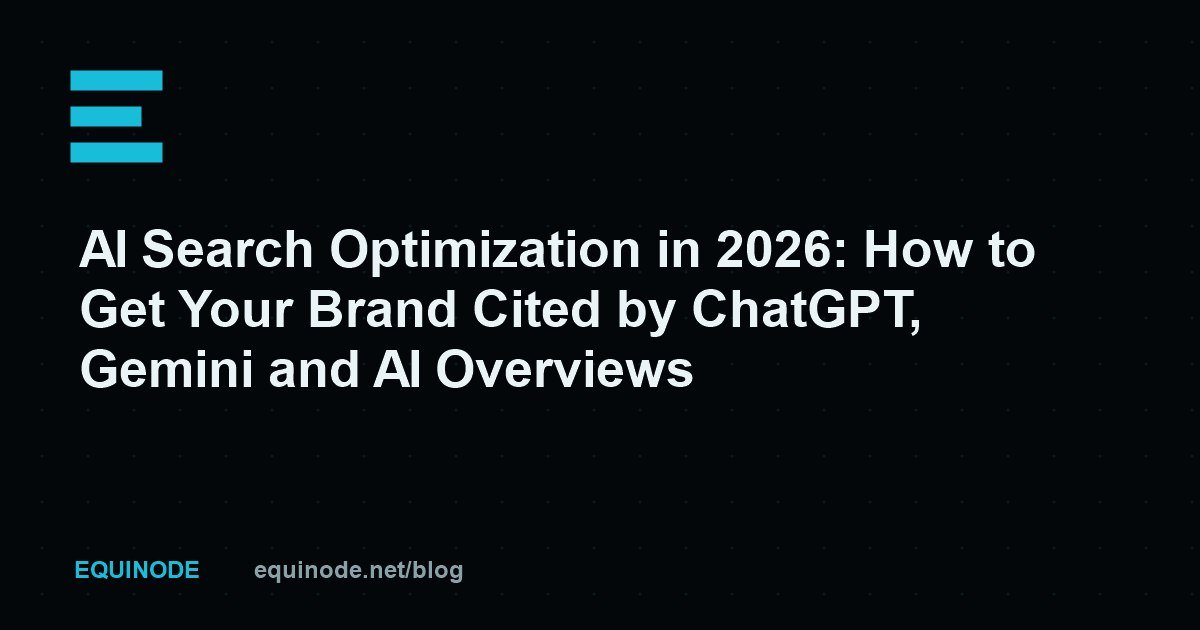 AI Search Optimization in 2026: How to Get Your Brand Cited by ChatGPT, Gemini and AI Overviews