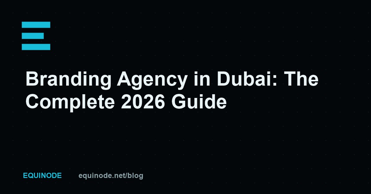 Branding Agency in Dubai: The Complete 2026 Guide (Costs, Process, How to Choose)