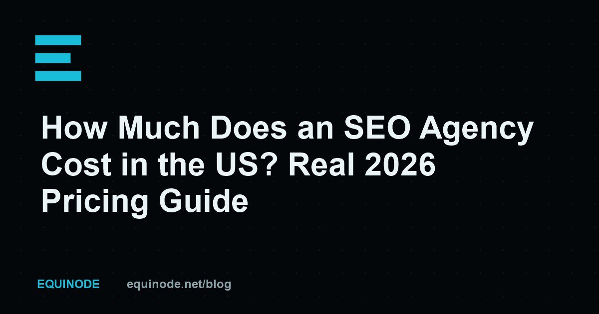 How Much Does an SEO Agency Cost in the US? Real 2026 Pricing Guide